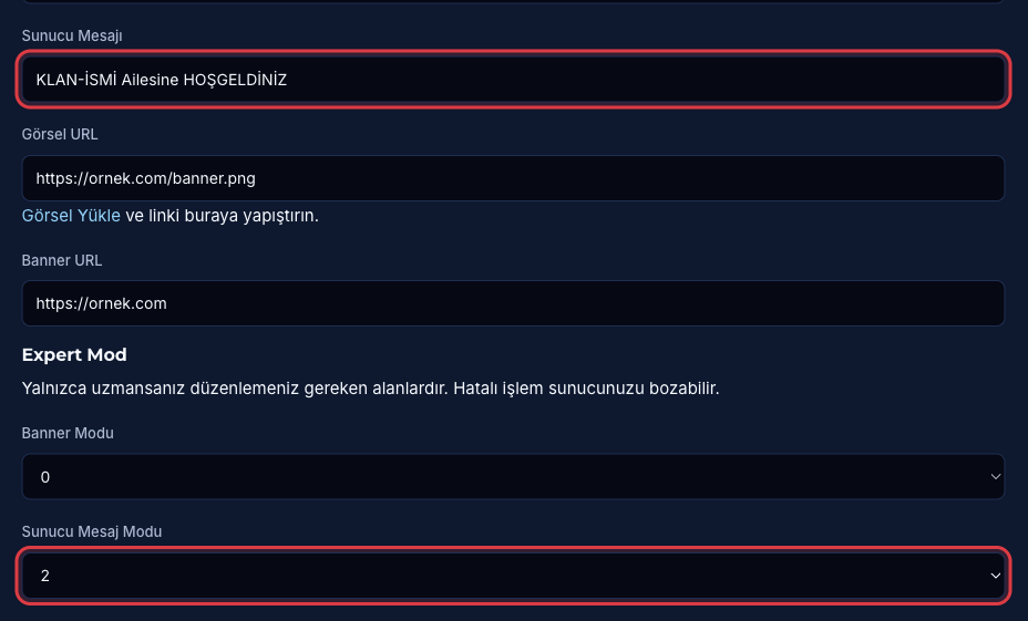 Sunucu Mesajı alanı ve Expert Mod bölümündeki Sunucu Mesaj Modu ayarı