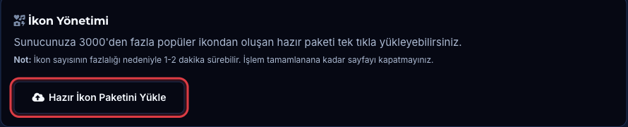 İkon Yönetimi bölümündeki Hazır İkon Paketini Yükle butonu